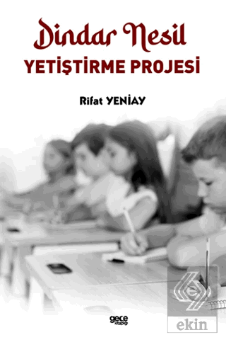 Dindar Nesil Yetiştirme Projesi