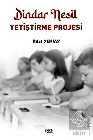 Dindar Nesil Yetiştirme Projesi