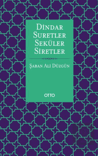 Dindar Suretler Seküler Siretler