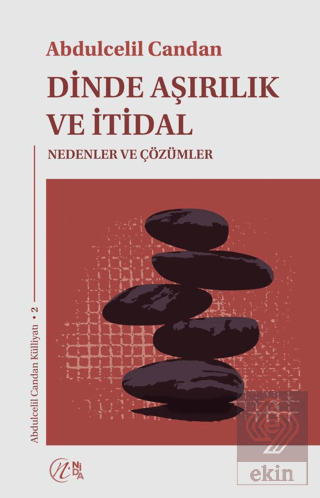 Dinde Aşırılık ve İtidal