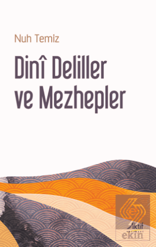 Dini Deliller ve Mezhepler