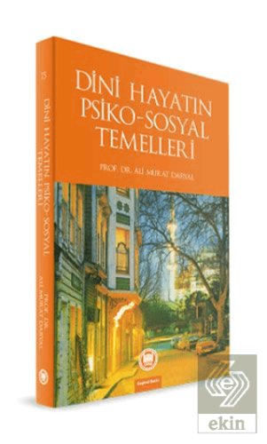 Dini Hayatın Psiko-Sosyal Temelleri