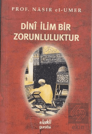 Dini İlim Bir Zorunluluktur