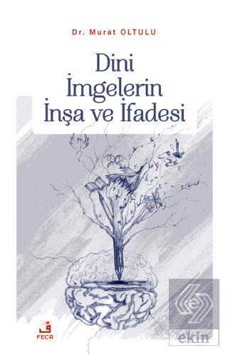 Dini İmgelerin İnşa ve İfadesi