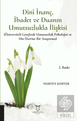 Dini İnanç İbadet ve Duanın Umutsuzlukla İlişkisi