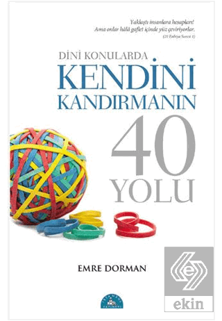 Dini Konularda Kendini Kandırmanın 40 Yolu