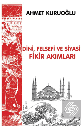 Dini, Siyasi ve Felsefi Fikir Akımları