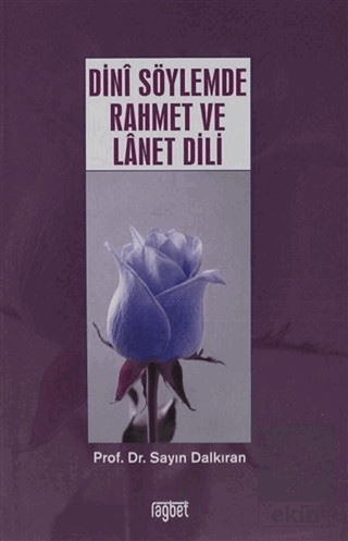 Dini Söylemde Rahmet ve Lanet Dili