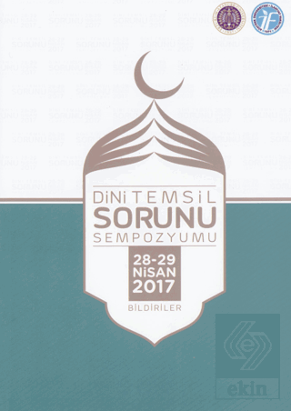 Dini Temsil Sorunu Sempozyumu (28-29 Nisan 2017) B