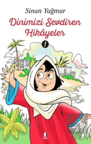 Dinimizi Sevdiren Hikayeler 1