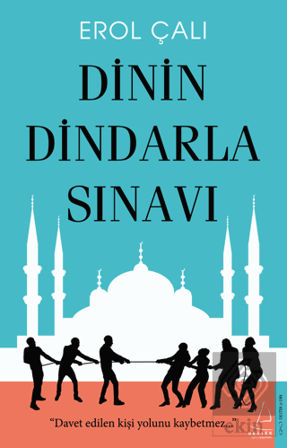 Dinin Dindarla Sınavı