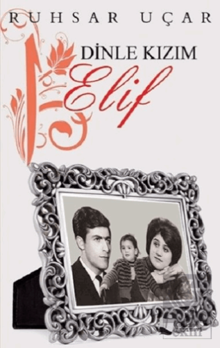 Dinle Kızım Elif