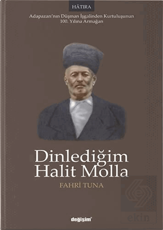 Dinlediğim Halit Molla