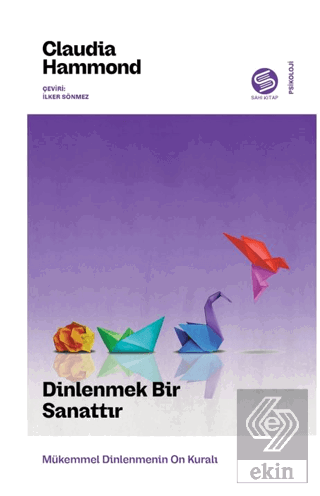 Dinlenmek Bir Sanattır