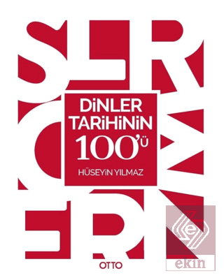 Dinler Tarihinin 100\'ü