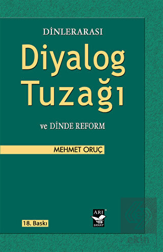 Dinlerarası Diyalog Tuzağı ve Dinde Reform