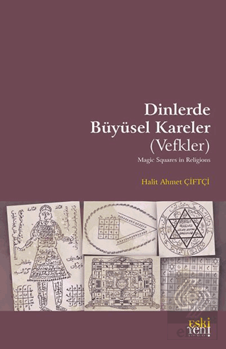 Dinlerde Bu¨yu¨sel Kareler (Vefkler)