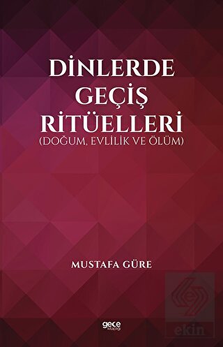 Dinlerde Geçiş Ritüelleri