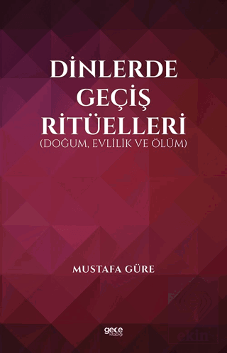 Dinlerde Geçiş Ritüelleri