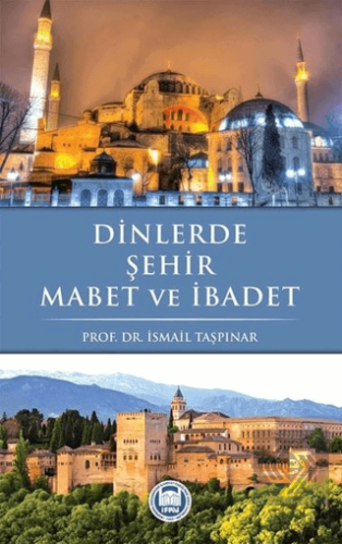 Dinlerde Şehir Mabet ve İbadet