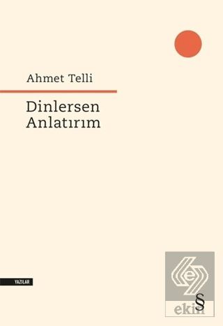 Dinlersen Anlatırım