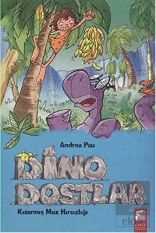 Dino Dostlar 2: Kızarmış Muz Hırsızlığı