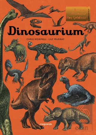 Dinosaurium - Dinozor Müzesine Hoş Geldiniz