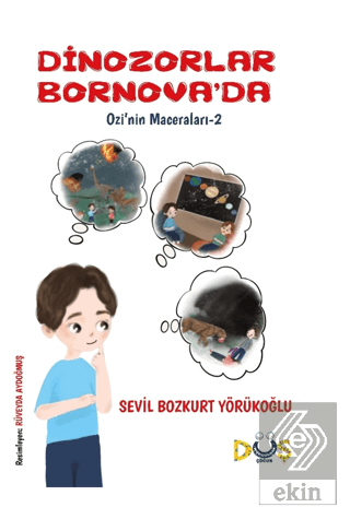 Dinozorlar Bornova'da / Ozi'nin Maceraları-1