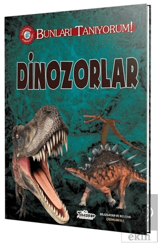 Dinozorlar - Bunları Tanıyorum!