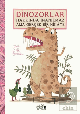 Dinozorlar Hakkında İnanılmaz Ama Gerçek Bir Hikay