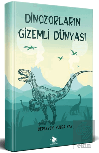 Dinozorların Gizemli Dünyası