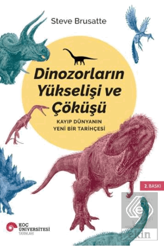 Dinozorların Yükselişi ve Çöküşü