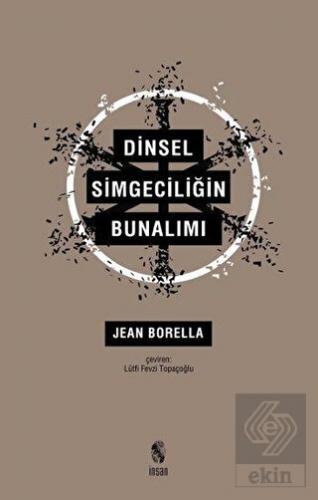 Dinsel Simgeciliğin Bunalımı