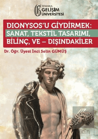 Dionysos\'u Giydirmek : Sanat, Tekstil Tasarımı - B