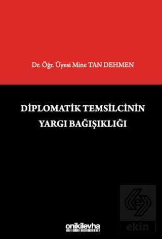 Diplomatik Temsilcinin Yargı Bağışıklığı