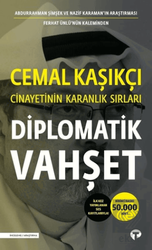 Diplomatik Vahşet - Cemal Kaşıkçı Cinayetinin Kara