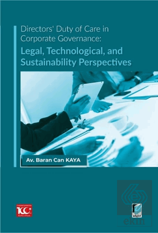 Directors Duty of Care in Corporate Governance: Legal, Technological, 