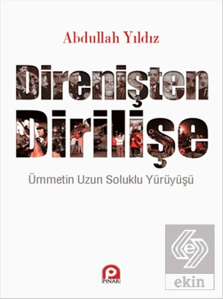 Direnişten Dirilişe