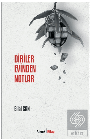 Diriler Evinden Notlar