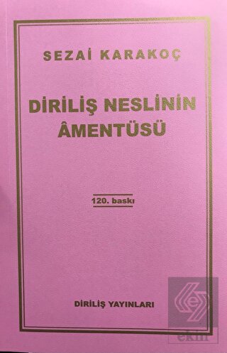 Diriliş Neslinin Amentüsü