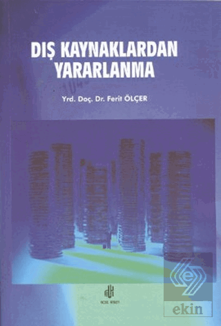 Dış Kaynaklardan Yararlanma