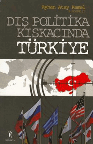 Dış Politika Kıskacında Türkiye