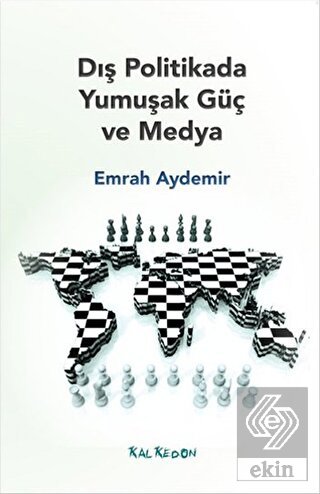 Dış Politikada Yumuşak Güç ve Medya