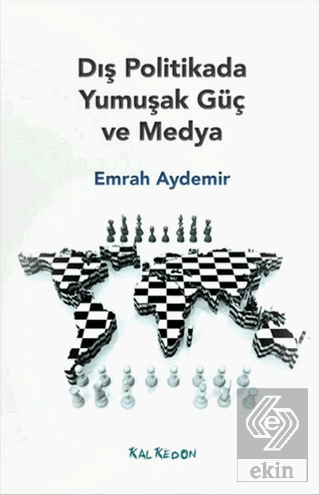 Dış Politikada Yumuşak Güç ve Medya