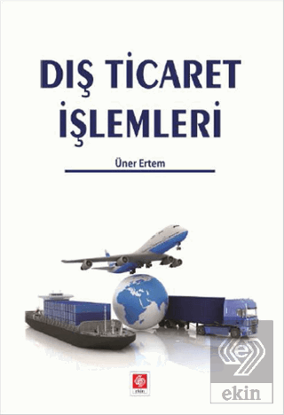 Dış Ticaret İşlemleri Üner Ertem