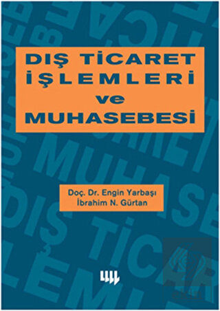 Dış Ticaret İşlemleri ve Muhasebesi