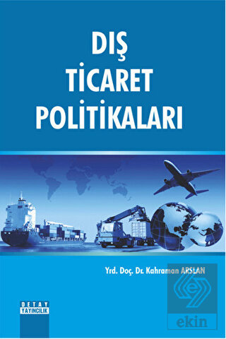 Dış Ticaret Politikaları