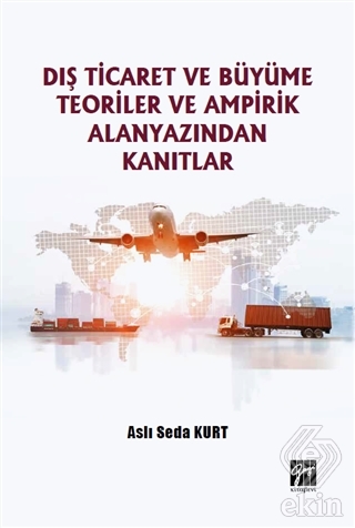 Dış Ticaret ve Büyüme Teoriler ve Ampirik Alanyazı