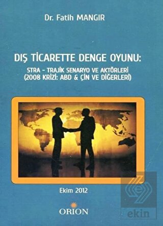 Dış Ticarette Denge Oyunu: Stra - Trajik Senaryo v