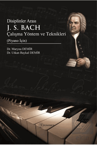 Disiplinler Arası J. S. Bach Çalışma Yöntem ve Tek